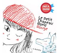 Le Petit Chapeau Rond Rouge: Fait à Dijon - Apprendre les jours de la semaine
