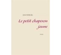 Le Petit Chaperon Jaune (ebook)