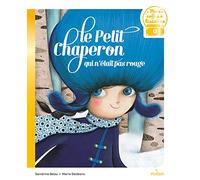 Le petit chaperon qui n'était pas rouge