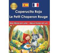 Le Petit Chaperon Rouge Caperucita Roja Bilingüe Bilingue Español Francés Français Espagnol