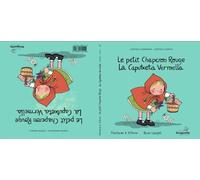 Le Petit Chaperon Rouge / La Caputxeta Vermella: Conte classique et magique - Conte Clàssic i Màgic