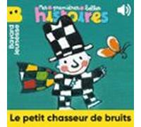 Le petit chasseur de bruits