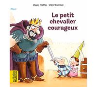 Le petit chevalier courageux