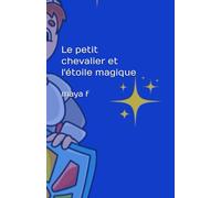Le petit chevalier et l'étoile magique