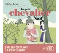 Le Petit Chevalier Naïf (audiolibro)