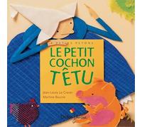 Le petit cochon têtu
