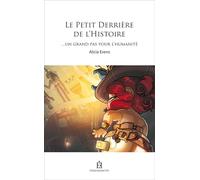 Le petit derrière de l'Histoire: Un grand pas pour l'humanité