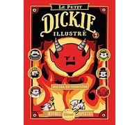 Le Petit Dickie Illustré: Oeuvres complètes 2011-2021