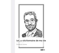 Le petit dictionnaire de ma vie