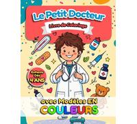 Le Petit docteur : Livre de Coloriage Enfants (4-8 ans): 34 Coloriages avec Modèles (Coloriage : Graines de Talents)