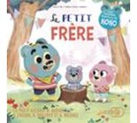 Le Petit Frère - Dans Le Bois De Coin Joli (audiolibro)