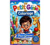 Le Petit Génie du Coloriage: Pour Garçons