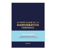 Le petit guide de la masturbation féminine: Au bout des doigts