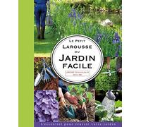 Larousse – Le petit Larousse du jardin facile