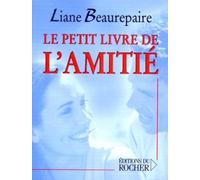Le petit livre de l'amitié