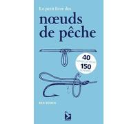 Le petit livre des noeuds de pêche