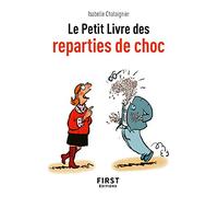 Le petit livre des réparties de choc