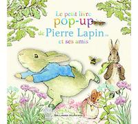 Le petit livre pop-up de Pierre Lapin et ses amis