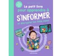 Le Petit Livre Pour Apprendre À Sinformer (ebook)