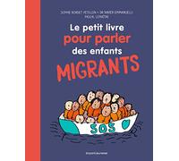 Le petit livre pour parler des enfants migrants