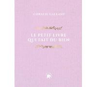 Le petit livre qui fait du bien: 252 messages pour illuminer votre année