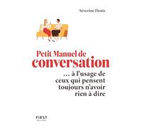 Le petit manuel de conversation... à l'usage de ceux qui pensent toujours n'avoir rien à dire