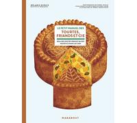 Le petit manuel des tourtes, friands & cie: Faire ses pâtisseries salées maison comme un chef: 31650