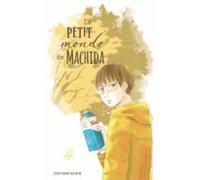 Le Petit Monde De Machida - Tome 4