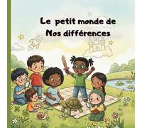 Le petit monde de nos différences