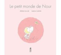 Le petit monde de Nour (HC Saltimbanque Albums)