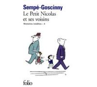 Les histoires inédites du Petit Nicolas, IV : Le Petit Nicolas et ses voisins: Histoires inédites IV