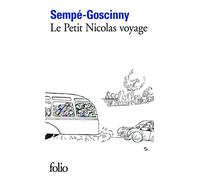 Les Histoires Inédites Du Petit Nicolas. Vol. 2. Le Petit Nicolas Voya
