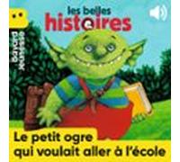Le Petit Ogre Veut Aller À Lécole (audiolibro)