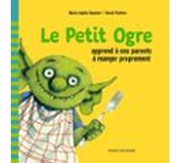 Le Petit Ogre Veut Manger Proprement (ebook)