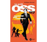 Le petit OSS 117 illustré par l'exemple