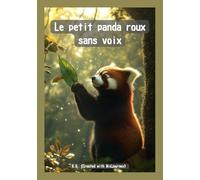 Le petit panda roux sans voix