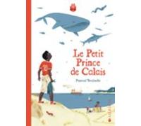 Le Petit Prince De Calais (ebook)