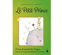 Lé Pétit Prïnce: Patois des Vosges Méridionales