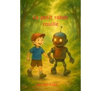 Le petit robot rouillé