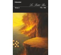Le petit roi: Tome 3 . 775 - 790