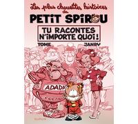 Le Petit Spirou - Chouettes histoires - Tome 1 - Tu racontes n'importe quoi ! (Le Petit Spirou - Chouettes histoires, 1)