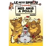 Le Petit Spirou présente... - Tome 4 - Mes amis à poils
