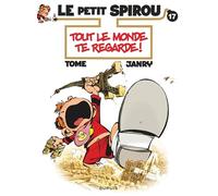 Le Petit Spirou - Tome 17 - Tout le monde te regarde ! (Le Petit Spirou, 17)