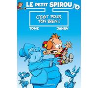 Le Petit Spirou - Tome 4 - C'est pour ton bien ! (Le Petit Spirou, 4)
