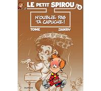 Le Petit Spirou - Tome 6 - N'oublie pas ta capuche ! (Le Petit Spirou, 6)