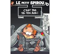 Le Petit Spirou - Tome 9 - C'est pas de ton âge ! (Le Petit Spirou, 9)