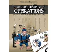 Le Petit Théâtre des opérations - tome 01 + 1 planche sticker offerte - édition limitée: Faits d'armes impensables mais bien réels...