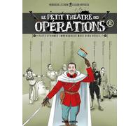 Le Petit Théâtre des opérations - tome 02 + 1 planche sticker offerte - édition limitée: Faits d'armes impensables mais bien réels...