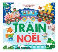 Le petit Train de Noël: Mon livre puzzle méli-mélo. 40 pièces