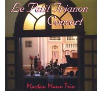 Martan Mann - Le Petit Trianon Concert